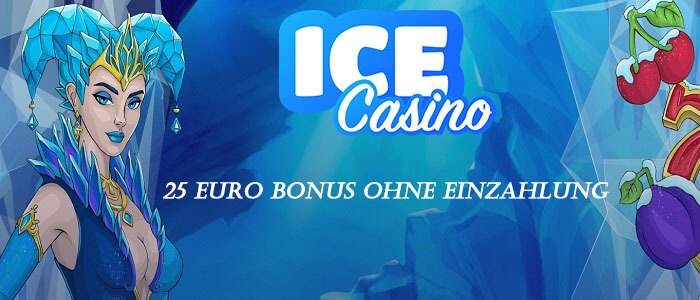 Ice Casino Casino 25 Euro Bonus